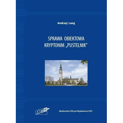 Sprawa obiektowa kryptonim "Pustelnik" - Andrzej  Lang