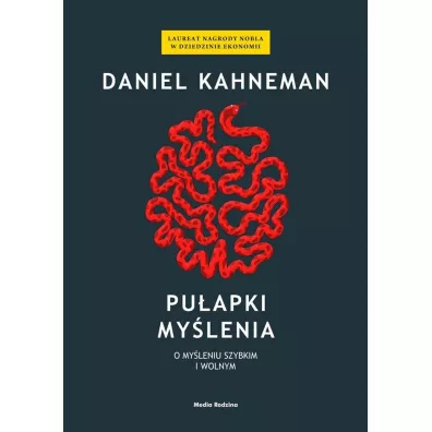 Puapki mylenia - Daniel Kahneman