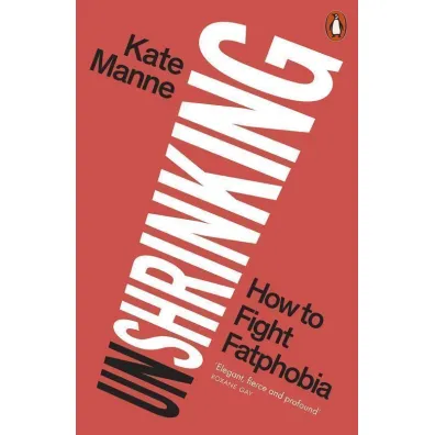 Unshrinking wer. angielska - Kate  Manne