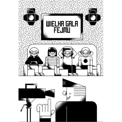 Sieciaki. Twarzozmieniacz i wielka gala fejmu