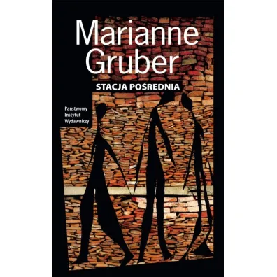 Stacja po�rednia - Marianne Gruber