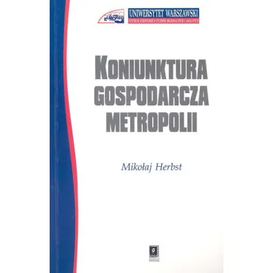Koniunktura gospodarcza metropolii - Miko�aj Herbst