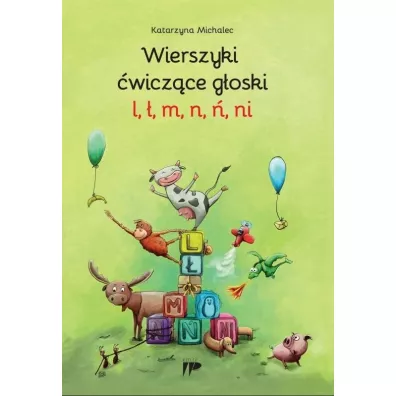 Wierszyki �wicz�ce g�oski l, �, m, n, �, ni - Katarzyna Michalec