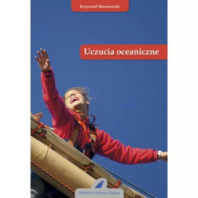 Uczucia oceaniczne - Krzysztof Baranowski