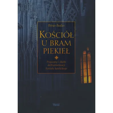 Ko�ci� u bram piekie�. Przyczyny i skutki... - Petrus Paulus