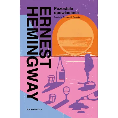 Pozosta�e opowiadania - Ernest Hemingway