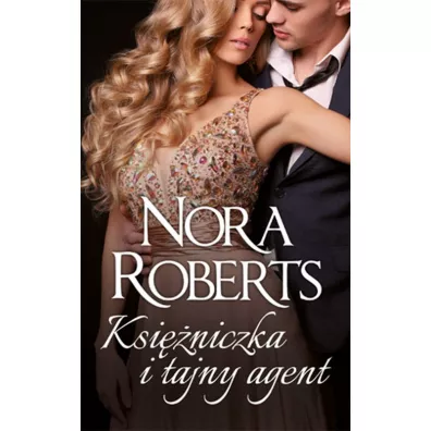 Ksi�niczka i tajny agent - Nora Roberts