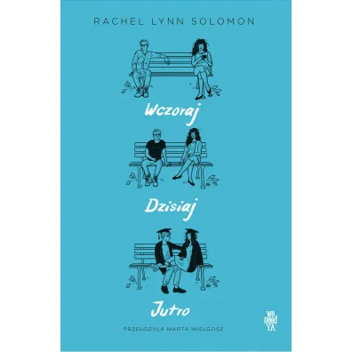 Wczoraj, dzisiaj, jutro - Solomon Rachel Lynn