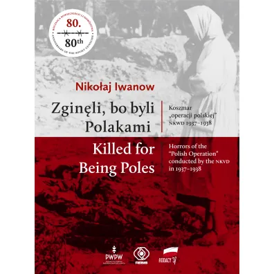 Zgin�li bo byli polakami - Niko�aj Iwanow