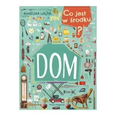 Co jest w �rodku? Dom