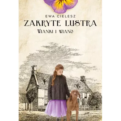 Wianki i wiano. Zakryte lustra. Tom 2 - Ewa Cielesz