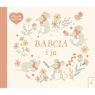 Album rodzinny. Babcia i ja