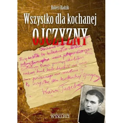 Wszystko dla kochanej Ojczyzny - Robert Radzik