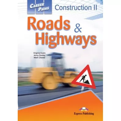 Career Paths. Roads & Highways. Student's Book - Jenny Dooley, Virginia Evans, Mark Chavez
