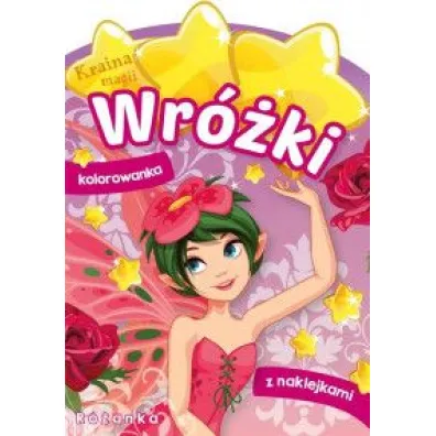 Kraina magii. Wr�ki. R�anka. Kolorowanka z naklejkami