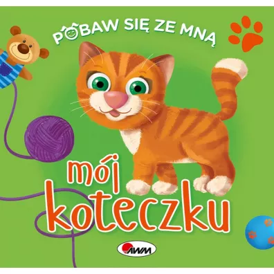 Pobaw si� ze mn� m�j koteczku - Natalia Kawa�ko-Dzikowska