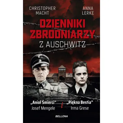 Dzienniki zbrodniarzy z Auschwitz - Christopher Macht, Anna  Lerke