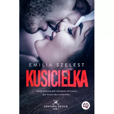 Kusicielka. Ventura Devils. Tom 1 - Emilia Szelest