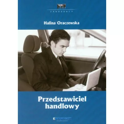 Zawodowcy. Przedstawiciel handlowy - Halina Oraczewska