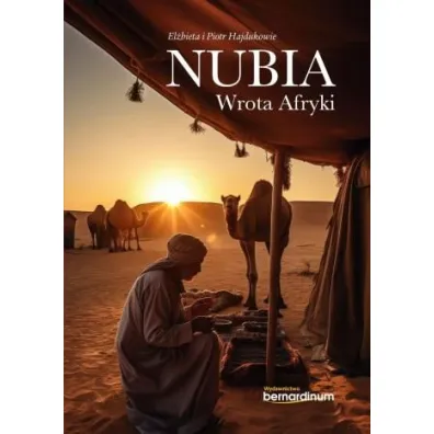 Nubia. Wrota Afryki - Piotr Hajduk, El�bieta  Hajduk