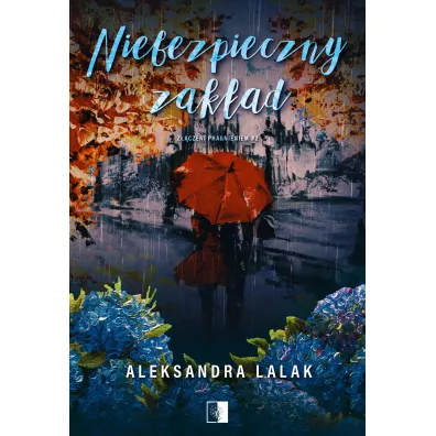 Niebezpieczny zak�ad. Z��czeni pragnieniem. Tom 2 - Aleksandra Lalak