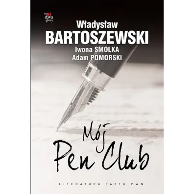 M�j Pen Club - Adam Pomorski, Iwona Smolka, W�adys�aw Bartoszewski
