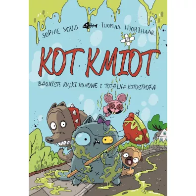 Bagniste kulki rumowe i totalna katastrofa. Kot Kmiot. Tom 2 - Sophie  Souid, Thomas  Hjorthaab