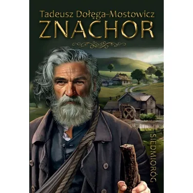 Znachor - Tadeusz Do��ga-Mostowicz