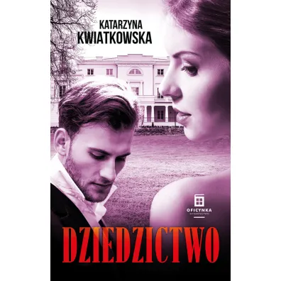 Dziedzictwo - Katarzyna Kwiatkowska