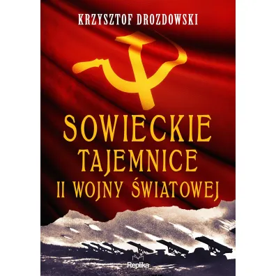 Sowieckie tajemnice II wojny �wiatowej - Krzysztof Drozdowski