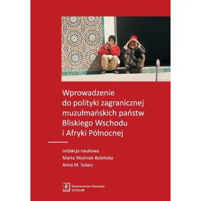 Wprowadzenie do polityki zagranicznej muzu�ma�skich pa�stw Bliskiego Wschodu i Afryki P�nocnej