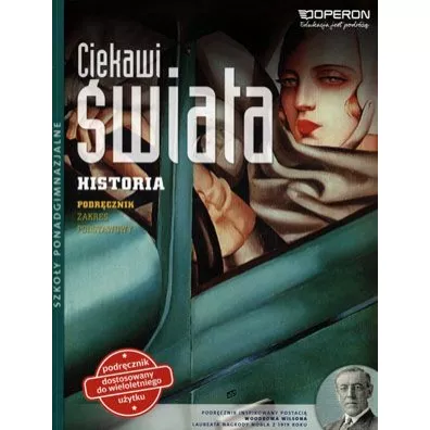 Ciekawi �wiata. Historia. Podr�cznik. Zakres podstawowy. Szko�y ponadgimnazjalne - Janusz Ustrzycki