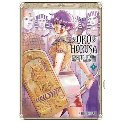 Oko Horusa. Kobieta, kt�ra zosta�a faraonem. Tom 7 - Chie Inudoh