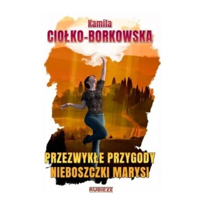 Przezwyk�e przygody nieboszczki Marysi - Kamila  Cio�ko-Borkowska