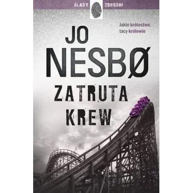 Zatruta krew. Kongeriket. Tom 2 - Jo Nesbo