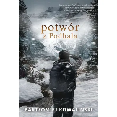 Potw�r z Podhala - Bart�omiej Kowali�ski