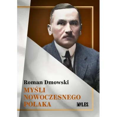 My�li nowoczesnego Polaka - Roman Dmowski
