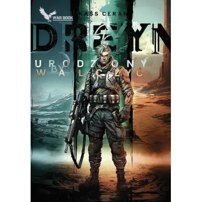 Dreyn. Urodzony by walczy� - Kass Ceran