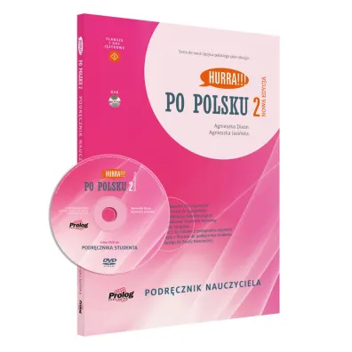HURRA!!! PO POLSKU 2 Podr�cznik nauczyciela + DVD. Nowa Edycja. II wyd.