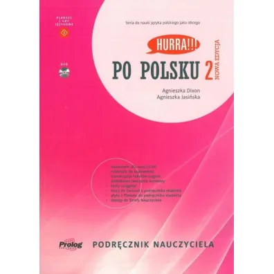 Hurra!!! Po polsku 2. Podrcznik nauczyciela +DVD. Nowa Edycja - Agnieszka Jasiska, Agnieszka Dixon