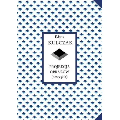 Projekcja obraz�w (nowy plik) - Edyta Kulczak