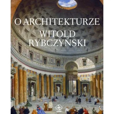 O architekturze - Witold Rybczy�ski