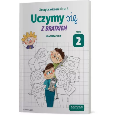 Uczymy si� z Bratkiem. Matematyka. Zeszyt �wicze� dla klasy 3 szko�y podstawowej. Cz�� 2