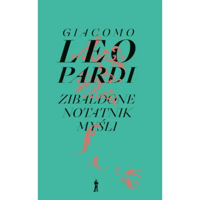 Zibaldone. Notatnik my�li. Wyb�r - Leopardi Giacomo