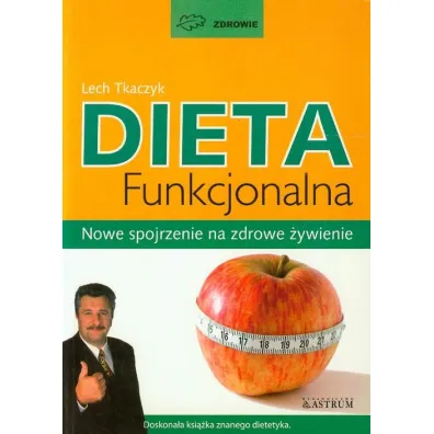 Dieta funkcjonalna - Lech Tkaczyk
