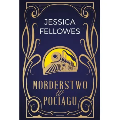 Morderstwo w poci�gu - Jessica Fellowes