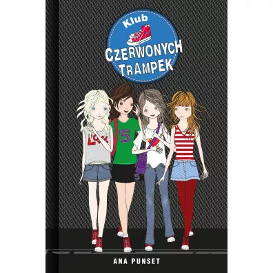 Klub Czerwonych Trampek. Tom 1 - Ana  Punset