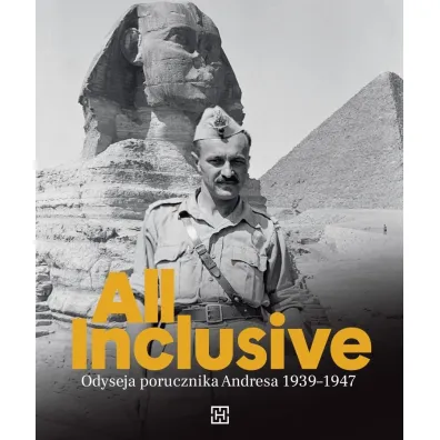 All Inclusive. Odyseja porucznika Andresa 1939-1947 - Stanis�aw  Andres