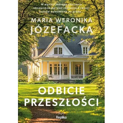 Odbicie przesz�o�ci. Cienie prawdy. Tom 1 - Maria Weronika J�zefacka