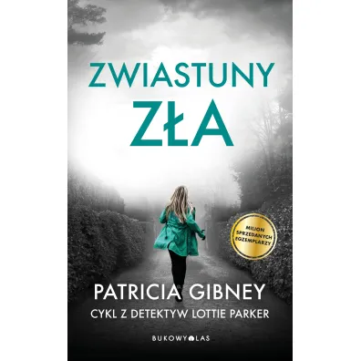 Zwiastuny z�a. Lottie Parker. Tom 4 - Patricia  Gibney